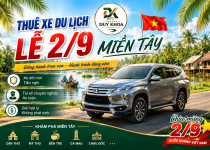 Thuê xe du lịch lễ 2/9 miền Tây