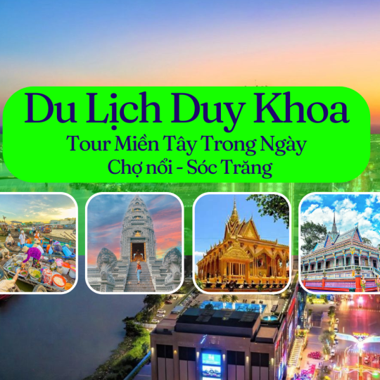 Tour du lịch Chợ nổi - Sóc Trăng trong ngày